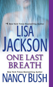 Title: One Last Breath, Author: Lisa Jackson