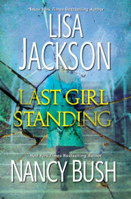 Last Girl Standing: A Novel of Suspense