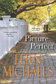 Title: Picture Perfect, Author: Fern Michaels