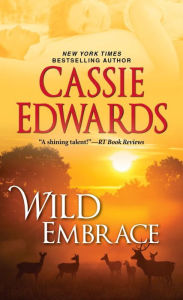 Title: Wild Embrace, Author: Cassie Edwards