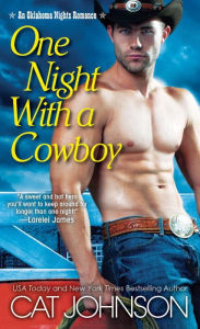 Title: One Night with a Cowboy, Author: Cat Johnson