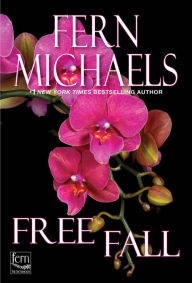 Title: Free Fall (Sisterhood Series #7), Author: Fern Michaels
