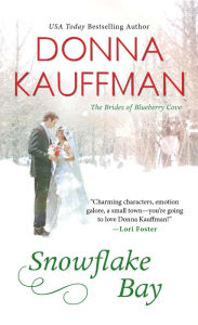 Title: Snowflake Bay, Author: Donna Kauffman