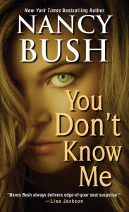 Title: You Don't Know Me, Author: Nancy Bush