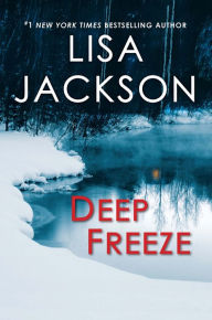 Title: Deep Freeze, Author: Lisa Jackson
