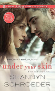 Title: Under Your Skin, Author: Shannyn Schroeder