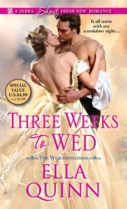 Title: Three Weeks To Wed, Author: Ella Quinn