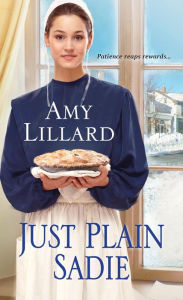 Title: Just Plain Sadie, Author: Amy Lillard