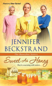 Title: Sweet as Honey, Author: Jennifer Beckstrand