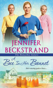 Title: A Bee In Her Bonnet, Author: Jennifer Beckstrand