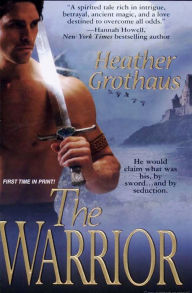 Title: The Warrior, Author: Heather Grothaus