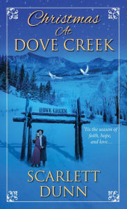 Title: Christmas at Dove Creek, Author: Scarlett Dunn