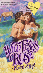 Title: Wild Texas Rose, Author: Martha Hix