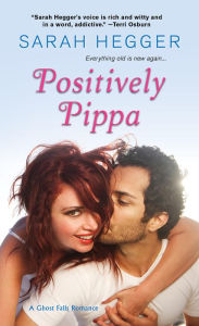 Title: Positively Pippa, Author: Sarah Hegger