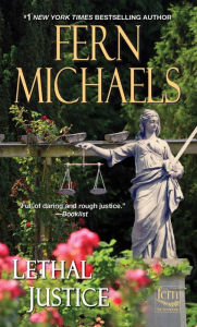 Title: Lethal Justice (Sisterhood Series #6), Author: Fern Michaels