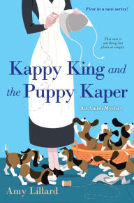 Title: Kappy King and the Puppy Kaper, Author: Amy Lillard