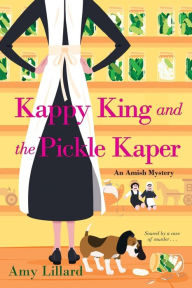 Title: Kappy King and the Pickle Kaper, Author: Amy Lillard