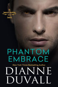 Title: Phantom Embrace, Author: Dianne Duvall