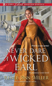 Title: Never Dare a Wicked Earl, Author: Renee Ann Miller