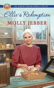 Title: Ellie's Redemption (Amish Charm Bakery Series #2), Author: Molly Jebber