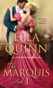 Title: The Marquis and I, Author: Ella Quinn