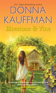 Title: Bluestone & Vine, Author: Donna Kauffman