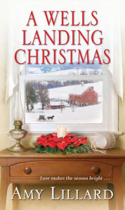 Title: A Wells Landing Christmas, Author: Amy Lillard
