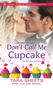 Title: Don't Call Me Cupcake, Author: Tara Sheets