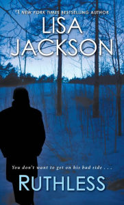 Title: Ruthless, Author: Lisa Jackson