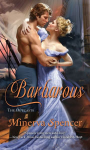 Title: Barbarous, Author: Minerva Spencer