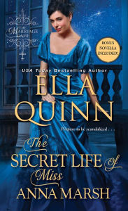 Title: The Secret Life of Miss Anna Marsh, Author: Ella Quinn