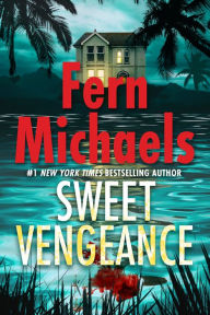 Title: Sweet Vengeance, Author: Fern Michaels