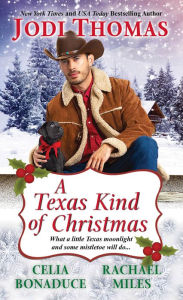 Title: A Texas Kind of Christmas: Three Connected Christmas Cowboy Romance Stories, Author: Jodi Thomas