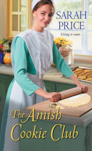 Title: The Amish Cookie Club, Author: Sarah Price