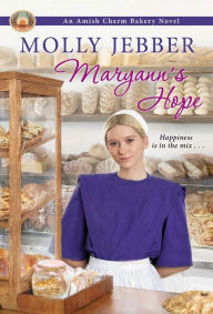 Title: Maryann's Hope (Amish Charm Bakery Series #4), Author: Molly Jebber