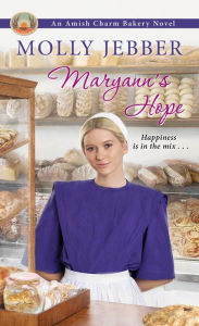 Title: Maryann's Hope (Amish Charm Bakery Series #4), Author: Molly Jebber