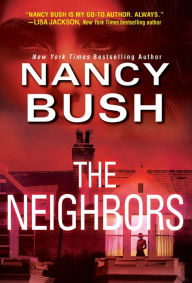 Title: The Neighbors, Author: Nancy Bush