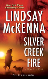 Ebook epub downloads Silver Creek Fire 9781420150827 ePub by Lindsay McKenna (English literature)