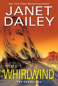 Title: Whirlwind (The Champions #1), Author: Janet Dailey