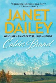 Title: Calder Brand: A Beautifully Written Historical Romance Saga, Author: Janet Dailey