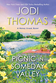 Download textbooks free Picnic in Someday Valley: A Heartwarming Texas Love Story (English Edition) by Jodi Thomas FB2 iBook CHM