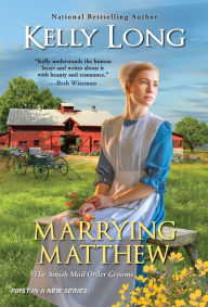 Title: Marrying Matthew, Author: Kelly Long