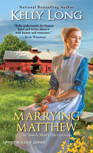 Title: Marrying Matthew, Author: Kelly Long