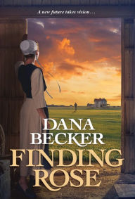 Title: Finding Rose, Author: Dana Becker