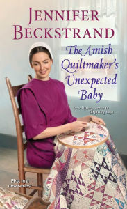 Mobiles books free download The Amish Quiltmaker's Unexpected Baby (English literature) by Jennifer Beckstrand DJVU PDF CHM 9781420151992