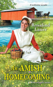 Title: An Amish Homecoming, Author: Rosalind Lauer