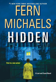 Title: Hidden: An Exciting Novel of Suspense, Author: Fern Michaels