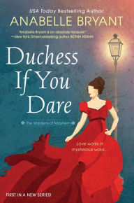 Pdf ebooks to download Duchess If You Dare: A Dazzling Historical Regency Romance by Anabelle Bryant 9781420152692 English version