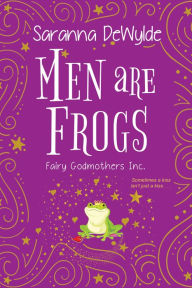 Electronics books download free pdf Men Are Frogs: A Magical Romance with Humor and Heart by 