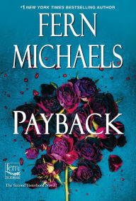 Epub books to free download Payback 9781420153477 by Fern Michaels (English literature) RTF CHM MOBI